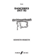Danceries (Set II) [Wind Band] by Hesketh Kenneth for Score