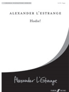 Hodie by L'Estrange Alexander for SATB and Organ