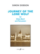 Journey of the Lone Wolf [Brass Band] by Dobson Simon for Score