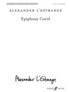 Epiphany Carol [Choir] by L'Estrange Alexander for SATB