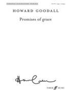 Promises of grace by Goodall Howard for SATB and Organ