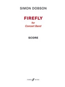 Firefly [Concert Band] by Dobson Simon for Conductor Score