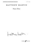 Haec Dies by Martin Matthew for SATB and Organ