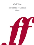 Concerto for Cello [Full Orchestra] by Vine Carl for Full Score