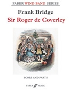 Sir Roger de Coverley [Concert Band] by Bridge Frank for Conductor Score and Parts