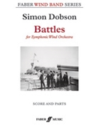 Battles [Wind Band] by Dobson Simon for Score and Parts