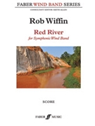 Red River [Wind Band] by Wiffin Rob for Score