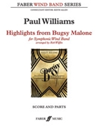 Highlights from Bugsy Malone by Williams Paul - Wiffin Rob - for Concert Band