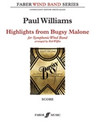 Highlights from Bugsy Malone [Wind Band] by Williams Paul - Rob Wiffin - for Score