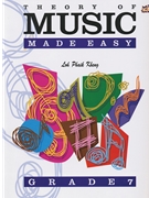 Theory of Music Made Easy Grade 7 by for Book