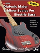 Diatonic Major & Minor Scales for Electric Bass [Bass Guitar] by for Book