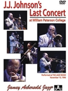J. J. Johnson's Last Concert by J. J. Johnson for DVD