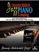 Aebersold Volume 42 Piano Comping by - Greg Lui - for Piano (Blues In All Keys)