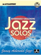 16 Moderately Challenging Jazz Solos by Walt Weiskopf for Alto Sax