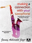 Making a Connection With Your Saxophone by Riposo Joe for Text