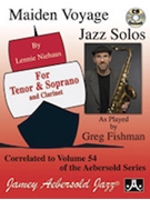 Maiden Voyage Jazz Solos [Tenor Sax; Soprano Sax; Clarinet] by for Book and CD