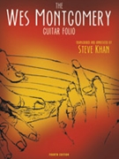 Wes Montgomery Guitar Folio by Montgomery Wes - Khan Steve - Wes Montgomery for Guitar