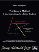 The General Method - A New Methodology for a Tighter Big Band by Holmquist Mats for Book