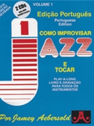 How to Play Jazz and Improvise (Portuguese Edition) by Aebersold Jamey for Book and 2 CDs