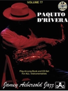 Aebersold Volume 77 New Appr To Jazz Imprv by Paquito D'Rivera for Instrument Collection - Book / CD