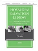 Hosanna Salvation Is Now by Lantz David - Lantz III David - for SATB
