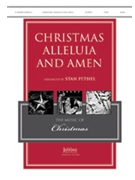 Christmas Alleluia And Amen by Pethel Stan - Stan Pethel - for SATB