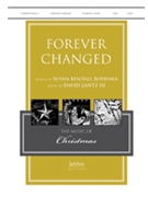 Forever Changed by Lantz David - Lantz III David - for SATB