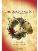 Sounding Joy by Harlan and Leech - Harlan Benjamin - for SATB