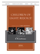 Children Of Light Rejoice by Medema Ken - Ken Medema - for SATB