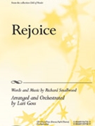 Rejoice by Smallwood Richard - Lari Goss - for SATB