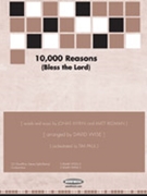 10000 Reasons (Bless the Lord) by Redman and Myrin - Wise David - for SATB and Piano