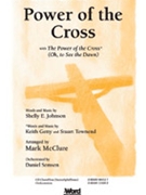 Power of the Cross by Getty and Townend - Mark McClure - for SATB