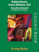 Ballet Music From William Tell by Rossini Gioachino - Hanson - for Concert Band