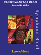 Recitative Air & Dance by White for Concert Band