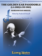 Golden Ear (La Oreja De Oro) by San Miguel Mariano - Fennell Frederick - for Concert March