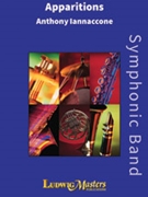 Apparitions by Iannaccone Anthony for Concert Band