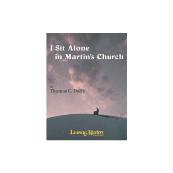 I Sit Alone in Martin's Church [Concert Band]