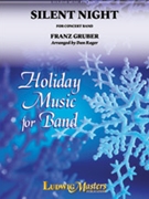 Silent Night by Gruber Franz - Rager Dan - for Concert Band