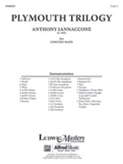 Plymouth Trilogy [Symphonic Band] by Iannaccone Anthony for Conductor Score