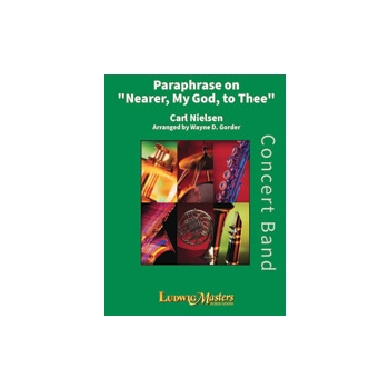 Paraphrase on Nearer My God to Thee [Concert Band]