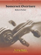 Somerset Overture by Parker Robert for Full Orchestra