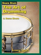 Art Of Drumming by Moore for Snare Drum Method