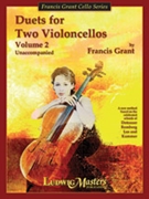 Duets For 2 Violoncellos by Grant Francis for Cello Duet