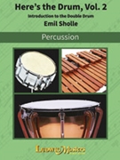 Here's the Drum Bk. 2 [Snare Drum] by Emil Sholle for Book