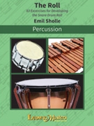 The Roll by Sholle Emil for Snare Drum Method