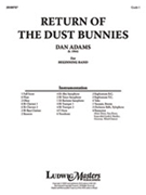 Return of the Dust Bunnies for Band [Concert Band, Ensemble Works]