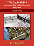 Three Miniatures [Saxophone Quartet]
