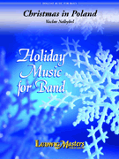 Christmas In Poland by Nelhybel Vaclav for Concert Band