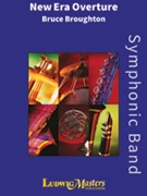 New Era Overture For Band by Broughton Bruce for Concert Band
