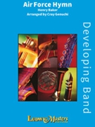 Air Force Hymn [Concert Band] by Baker Henry - Cray Genuchi - for Conductor Score and Parts